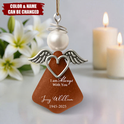 I Am Always with You - Personalized Ornament - Heartfelt Memorial Christmas Gift for Loved Ones