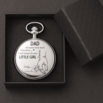 Father's Day Gifts, How Much Time Passes, I Will Always Be Your Little Girl - Personalized Pocket Watch - Gift For Dad