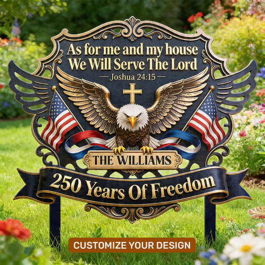 As For Me And My House We Will Serve The Lord - Personalized Metal Garden Stake