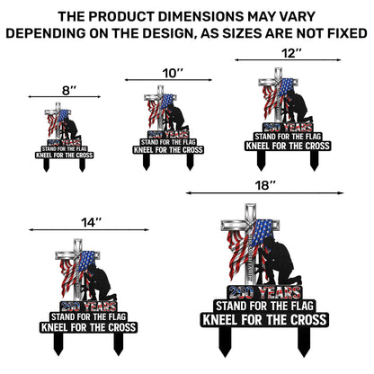 Stand For The Flag Kneel For The Cross - Personalized Metal Garden Stake